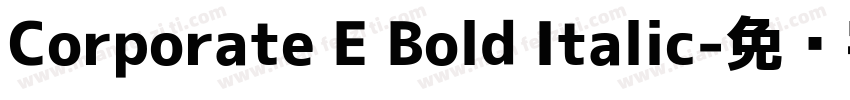 Corporate E Bold Italic字体转换